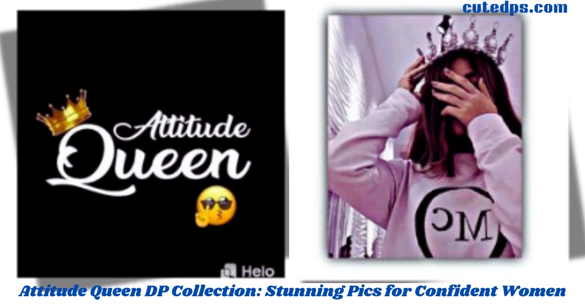 Attitude Queen DP